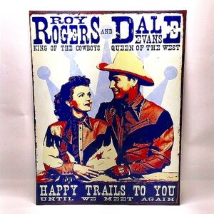 Roy Rogers and Dale Evans Metal Sign